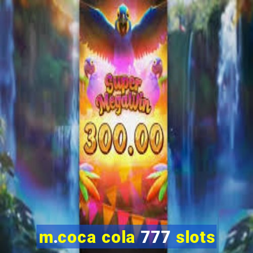 m.coca cola 777 slots